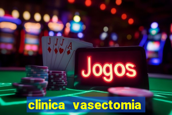 clinica vasectomia porto alegre